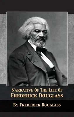 Récit de la vie de Frederick Douglass - Narrative of the Life of Frederick Douglass