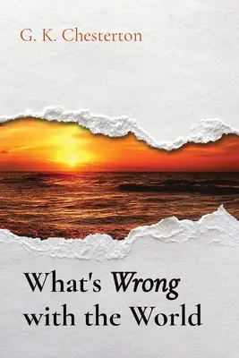 Ce qui ne va pas dans le monde - What's Wrong with the World