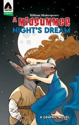 Le Songe d'une nuit d'été : Un roman graphique - A Midsummer Night's Dream: A Graphic Novel