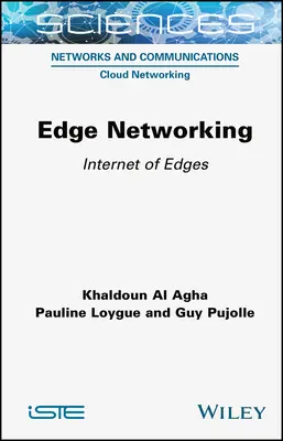 Réseaux de périphérie : L'Internet des bords - Edge Networking: Internet of Edges