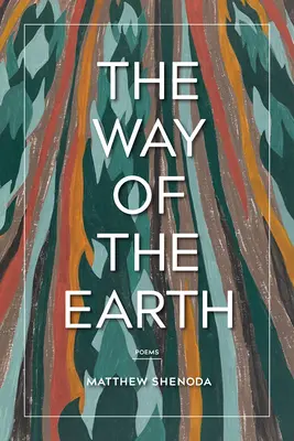 La voie de la terre : Poèmes - The Way of the Earth: Poems