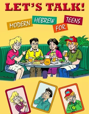 Parlons-en ! L'hébreu moderne pour les adolescents - Let's Talk! Modern Hebrew for Teens