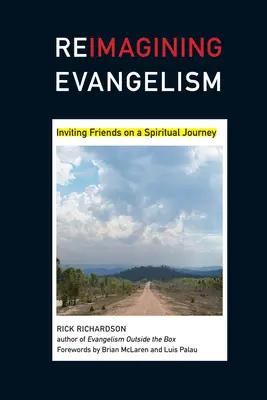 Réimaginer l'évangélisation : inviter des amis à un voyage spirituel - Reimagining Evangelism: Inviting Friends on a Spiritual Journey