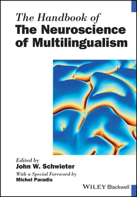 Le manuel des neurosciences du multilinguisme - The Handbook of the Neuroscience of Multilingualism