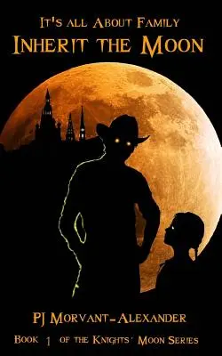 Hériter de la lune : La famille, c'est tout - Inherit the Moon: It's All About Family