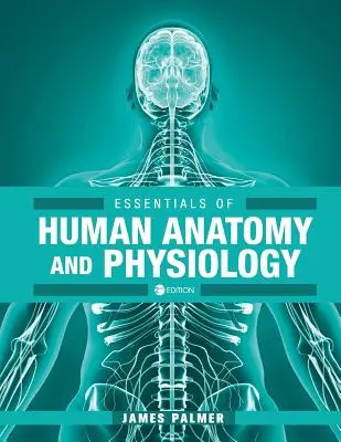 L'essentiel de l'anatomie et de la physiologie humaines - Essentials of Human Anatomy and Physiology