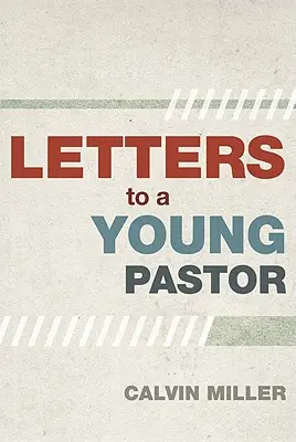 Lettres à un jeune pasteur - Letters to a Young Pastor