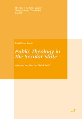 La théologie publique dans l'État séculier : Une perspective du Sud global - Public Theology in the Secular State: A Perspective from the Global South