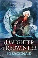 Daughter of Redwinter - Les Chroniques de Redwinter Livre 1 - Daughter of Redwinter - The Redwinter Chronicles Book One