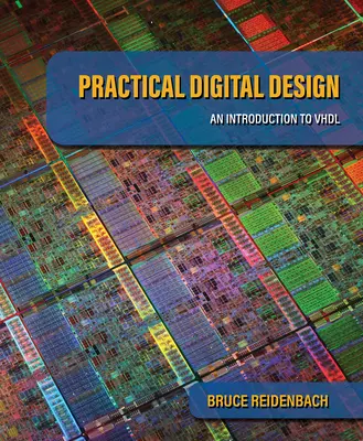 Conception numérique pratique : Une introduction au VHDL - Practical Digital Design: An Introduction to VHDL