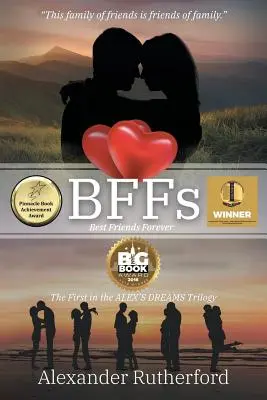 BFFs : Best Friends Forever - Le premier volet de la trilogie ALEX's DREAMS - BFFs: Best Friends Forever - The First in the ALEX's DREAMS Trilogy