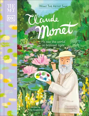 The Met Claude Monet : Il a vu le monde dans une lumière éclatante - The Met Claude Monet: He Saw the World in Brilliant Light