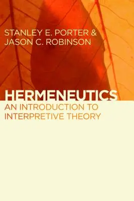 L'herméneutique : Une introduction à la théorie de l'interprétation - Hermeneutics: An Introduction to Interpretive Theory