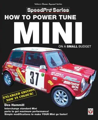 Comment régler les Minis avec un petit budget : Nouvelle édition mise à jour et révisée - How to Power Tune Minis on a Small Budget: New Updated & Revised Edition