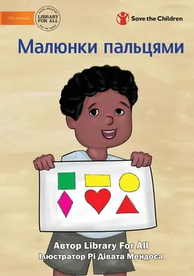 Dessiner avec mes doigts - Малюнки пальцями - Drawing With My Fingers - Малюнки пальцями