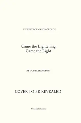 Came the Lightening : Vingt poèmes pour George - Came the Lightening: Twenty Poems for George