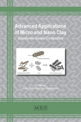 Applications avancées des micro- et nano-argiles : composites à base de biopolymères - Advanced Applications of Micro and Nano Clay: Biopolymer-based Composites