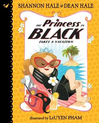 La princesse en noir prend des vacances : #4 - The Princess in Black Takes a Vacation: #4