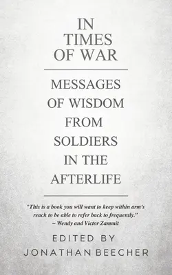 En temps de guerre : messages de sagesse des soldats dans l'au-delà - In Times of War: Messages of Wisdom from Soldiers in the Afterlife