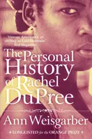 Histoire personnelle de Rachel DuPree - Personal History of Rachel DuPree