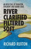 Rivière Clarifiée Filtrée Douce - River Clarified Filtered Soft
