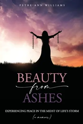 La beauté des cendres - Beauty from Ashes