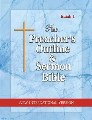 La Bible du prédicateur (en anglais) : Isaïe 1-35 : Nouvelle Version Internationale - The Preacher's Outline & Sermon Bible: Isaiah 1-35: New International Version