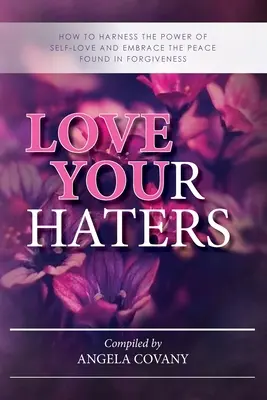 Aimez vos détracteurs - Love your Haters