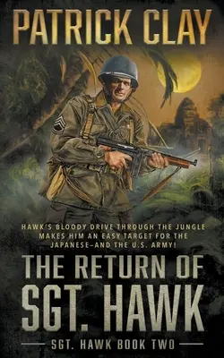Le retour du sergent Hawk : Un roman de la Seconde Guerre mondiale - The Return of Sgt. Hawk: A World War II Novel