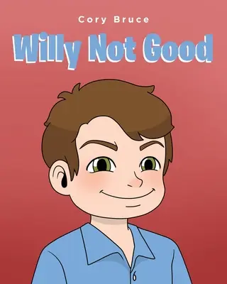 Willy n'est pas bon - Willy Not Good