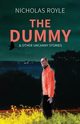 The Dummy : & Other Uncanny Stories (Le mannequin et autres histoires troublantes) - The Dummy: & Other Uncanny Stories