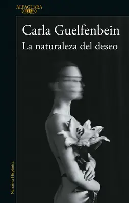 La Naturaleza del Deseo / La nature du désir - La Naturaleza del Deseo / The Nature of Desire