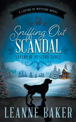 Sniffing Out Scandal : Une série de mystères douillets - Sniffing Out Scandal: A Cozy Mystery Series