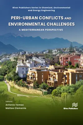 Conflits périurbains et défis environnementaux : Une perspective méditerranéenne - Peri-Urban Conflicts and Environmental Challenges: A Mediterranean Perspective