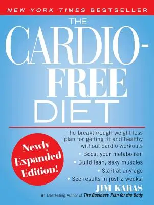 Le régime sans cardio - The Cardio-Free Diet