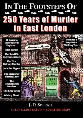 Sur les traces de 250 ans de meurtres dans l'est de Londres - In the Footsteps of 250 Years of Murder in East London