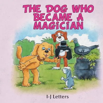 Le chien qui devenait magicien - The Dog Who Became A Magician