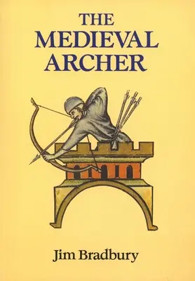 L'archer médiéval - The Medieval Archer