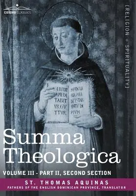 Somme théologique, tome 3 (deuxième partie, deuxième section) - Summa Theologica, Volume 3 (Part II, Second Section)