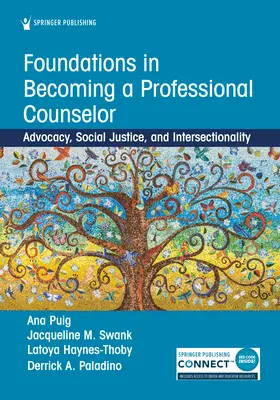 Fondements pour devenir un conseiller professionnel : Plaidoyer, justice sociale et intersectionnalité - Foundations in Becoming a Professional Counselor: Advocacy, Social Justice, and Intersectionality