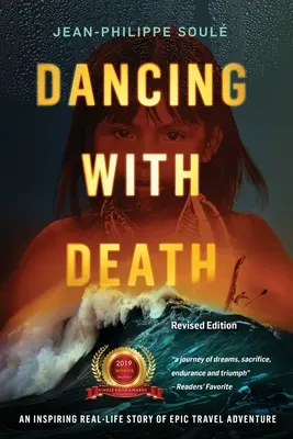 Danser avec la mort : L'histoire d'une aventure de voyage épique et inspirante - Dancing with Death: An Inspiring Real-Life Story of Epic Travel Adventure