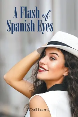 Un coup d'œil espagnol - A Flash of Spanish Eyes