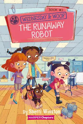 Mercredi et Woof #3 : Le robot en fuite - Wednesday and Woof #3: The Runaway Robot