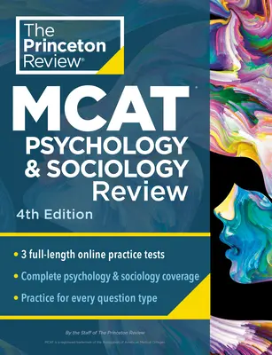 Princeton Review MCAT Psychology and Sociology Review, 4th Edition : Préparation complète au contenu des sciences du comportement + tests pratiques - Princeton Review MCAT Psychology and Sociology Review, 4th Edition: Complete Behavioral Sciences Content Prep + Practice Tests