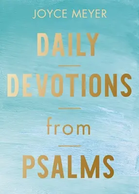 Devotions quotidiennes à partir des Psaumes : 365 inspirations quotidiennes - Daily Devotions from Psalms: 365 Daily Inspirations