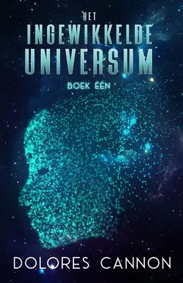 L'univers ingéwikkelde - Het ingewikkelde universum