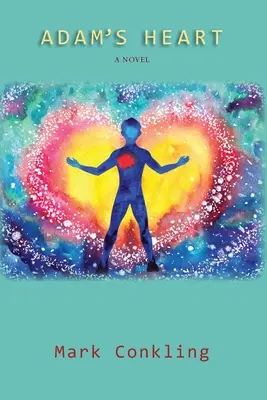 Le cœur d'Adam : Un roman sur le rétablissement - Adam's Heart: A Novel of Recovery