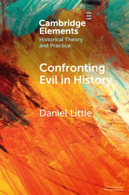 Le mal dans l'histoire - Confronting Evil in History