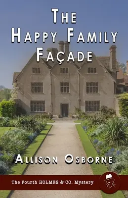 La façade de la famille heureuse - The Happy Family Facade