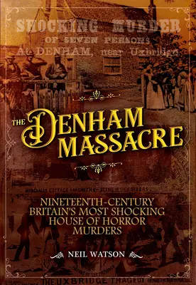 Le massacre de Denham - The Denham Massacre